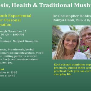 Hypnosis, Health & Traditional Mushrooms